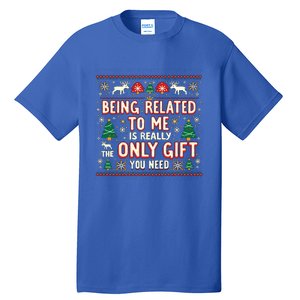 Being Related To Me Family Christmas Humor Xmas Cute Gift Tall T-Shirt