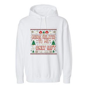 Being Related To Me Family Christmas Humor Xmas Cute Gift Garment-Dyed Fleece Hoodie