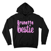 Brunette Bestie Hoodie