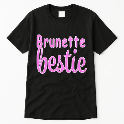 Brunette Bestie Tall T-Shirt