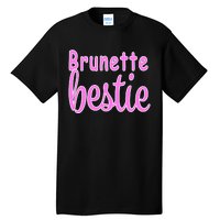 Brunette Bestie Tall T-Shirt