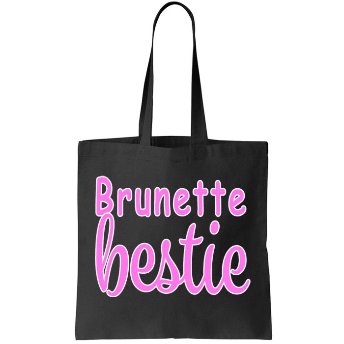 Brunette Bestie Tote Bag