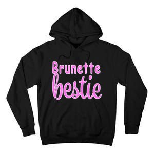 Brunette Bestie Tall Hoodie