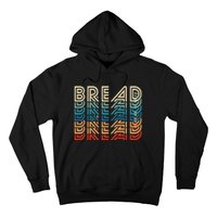 Bread Retro Vintage Carb Gluten Food Lover Foodie Hoodie