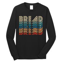 Bread Retro Vintage Carb Gluten Food Lover Foodie Long Sleeve Shirt