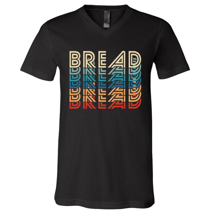 Bread Retro Vintage Carb Gluten Food Lover Foodie V-Neck T-Shirt