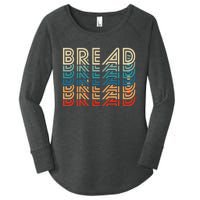 Bread Retro Vintage Carb Gluten Food Lover Foodie Women's Perfect Tri Tunic Long Sleeve Shirt