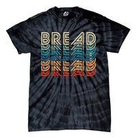 Bread Retro Vintage Carb Gluten Food Lover Foodie Tie-Dye T-Shirt