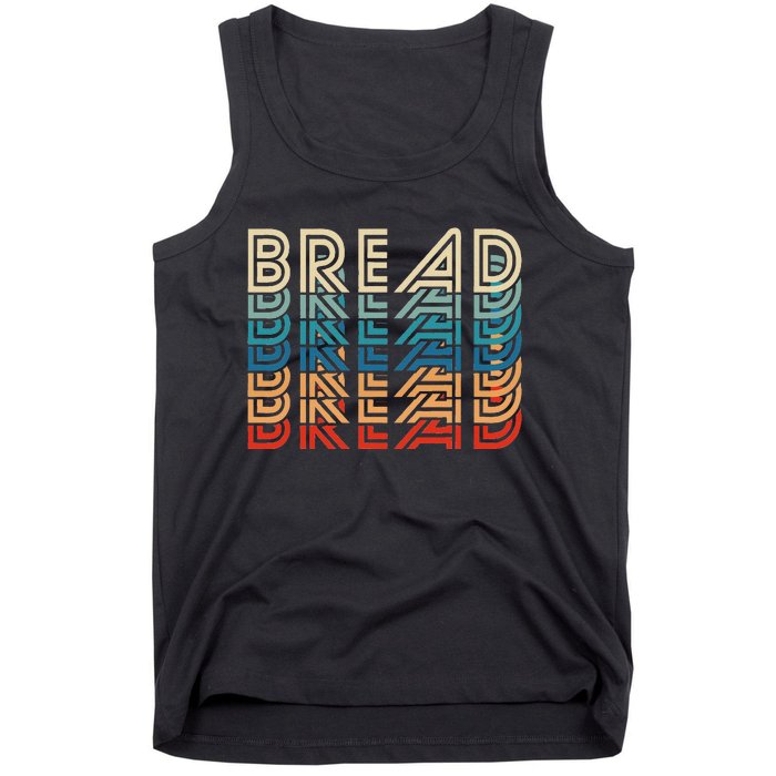 Bread Retro Vintage Carb Gluten Food Lover Foodie Tank Top