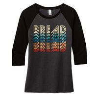 Bread Retro Vintage Carb Gluten Food Lover Foodie Women's Tri-Blend 3/4-Sleeve Raglan Shirt