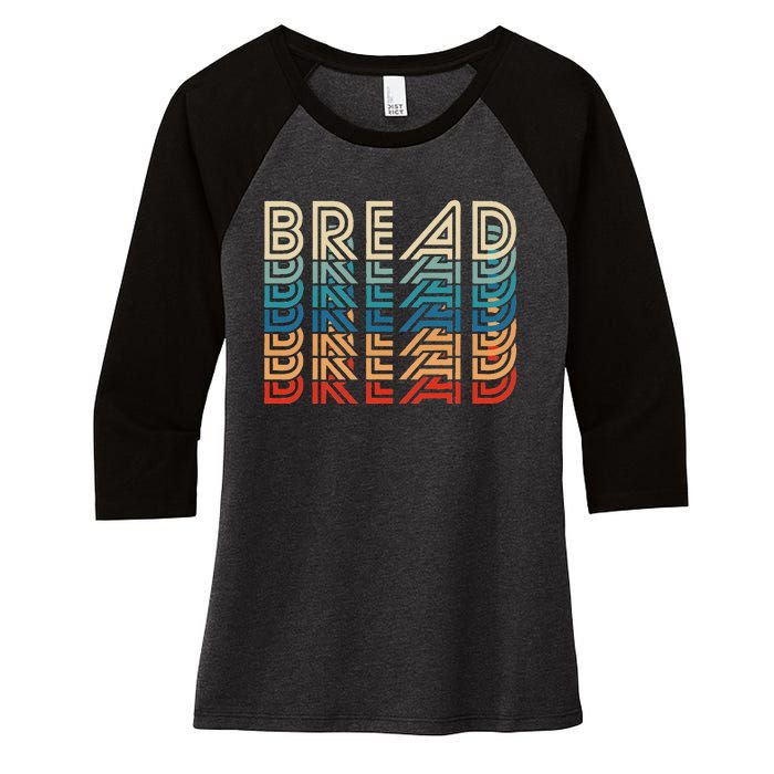 Bread Retro Vintage Carb Gluten Food Lover Foodie Women's Tri-Blend 3/4-Sleeve Raglan Shirt