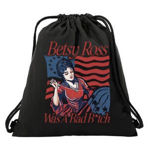 Betsy Ross Was A Bad Bitch Drawstring Bag