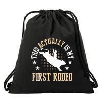 Bull Riding Western Cowboy This Actually Is My First Rodeo Drawstring Bag