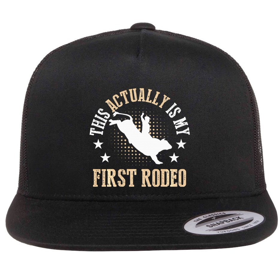 Bull Riding Western Cowboy This Actually Is My First Rodeo Flat Bill Trucker Hat