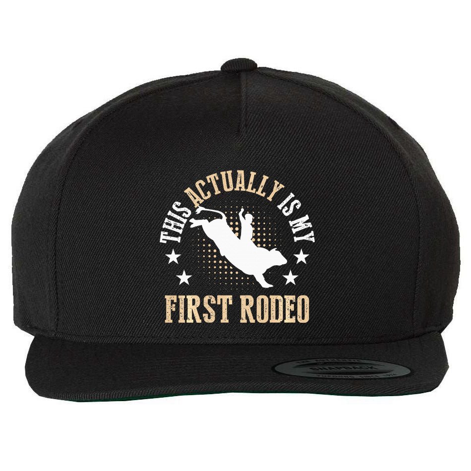 Bull Riding Western Cowboy This Actually Is My First Rodeo Wool Snapback Cap