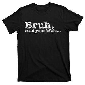 Bruh Read Your Bible Christian Religious Faith T-Shirt