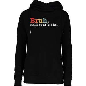 Bruh Read Your Bible Christian Faith Religious Funny Meme Womens Funnel Neck Pullover Hood