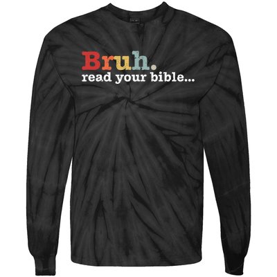 Bruh Read Your Bible Christian Faith Religious Funny Meme Tie-Dye Long Sleeve Shirt