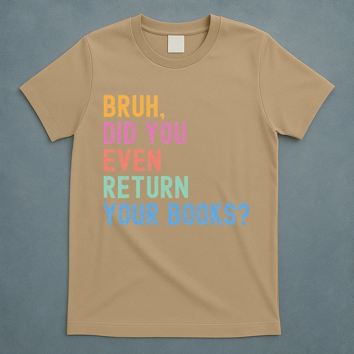 Bruh Return Your Books Reading Funny Library Book Lovers T-Shirt