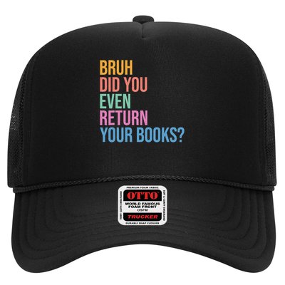 Bruh Return Your Books Funny Library Librarian Book Lovers Trucker Hat