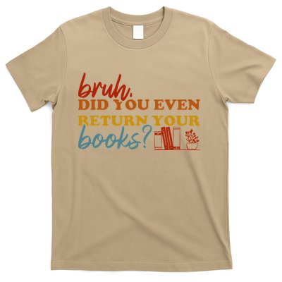 Bruh Return Your Books Funny Library Librarian Book Lovers T-Shirt