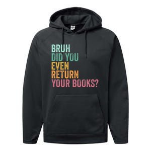 Bruh Return Your Books Funny Library Librarian Lovers Book Performance Fleece Hoodie