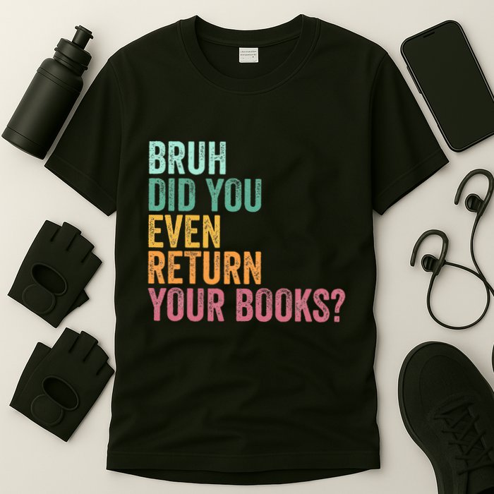 Bruh Return Your Books Funny Library Librarian Lovers Book T-Shirt