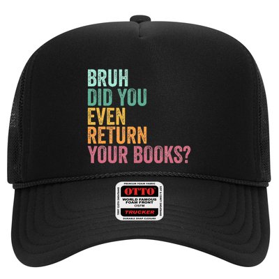 Bruh Return Your Books Funny Library Librarian Lovers Book Trucker Hat