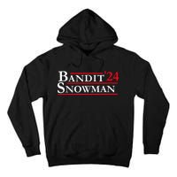 Bandit Snowman 2024 Election Funny Gift Tall Hoodie