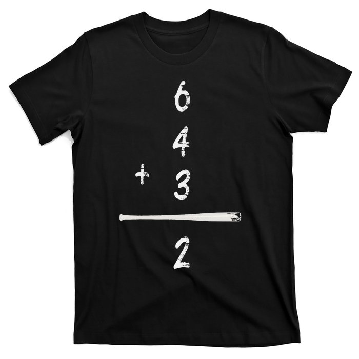 Baseball Saying 6+4+3=2 Double Play Baseball T-Shirt