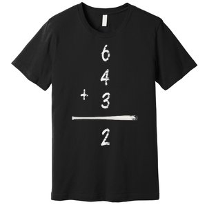 Baseball Saying 6+4+3=2 Double Play Baseball Premium T-Shirt