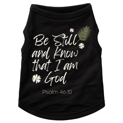 Be Still and Know That I Am God Psalm 46 10 Doggie Tank
