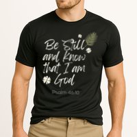 Be Still and Know That I Am God Psalm 46 10 Performance Shirt