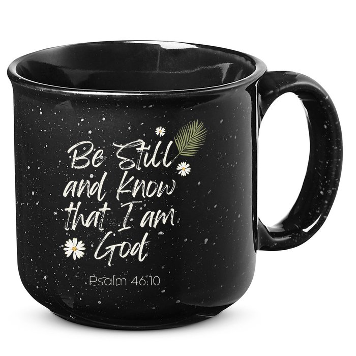 Be Still and Know That I Am God Psalm 46 10 15oz Campfire Ceramic Mug