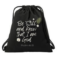 Be Still and Know That I Am God Psalm 46 10 Drawstring Bag