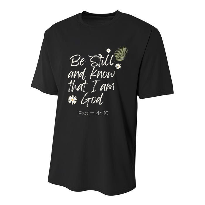 Be Still and Know That I Am God Psalm 46 10 Youth Performance Sprint T-Shirt