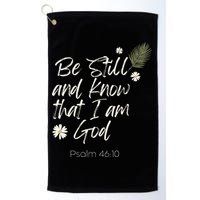 Be Still and Know That I Am God Psalm 46 10 Golf Towel