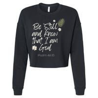 Be Still and Know That I Am God Psalm 46 10 Cropped Pullover Crew