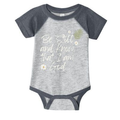 Be Still and Know That I Am God Psalm 46 10 Infant Baby Jersey Bodysuit