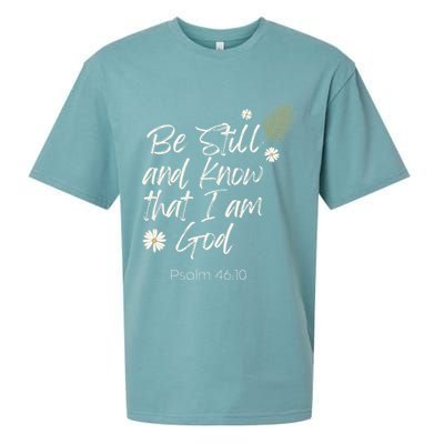 Be Still and Know That I Am God Psalm 46 10 Sueded Cloud Jersey T-Shirt