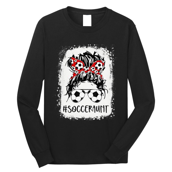 Bleached Soccer Aunt Life Messy Bun Women Mother's Day Long Sleeve Shirt