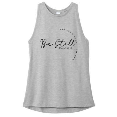 Be Still And Know That I Am God Christian Believers God Ladies PosiCharge Tri-Blend Wicking Tank