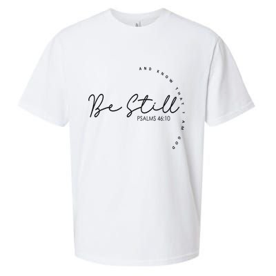 Be Still And Know That I Am God Christian Believers God Sueded Cloud Jersey T-Shirt