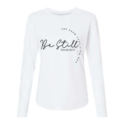 Be Still And Know That I Am God Christian Believers God Womens Cotton Relaxed Long Sleeve T-Shirt