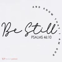 Be Still And Know That I Am God Christian Believers God Tall T-Shirt
