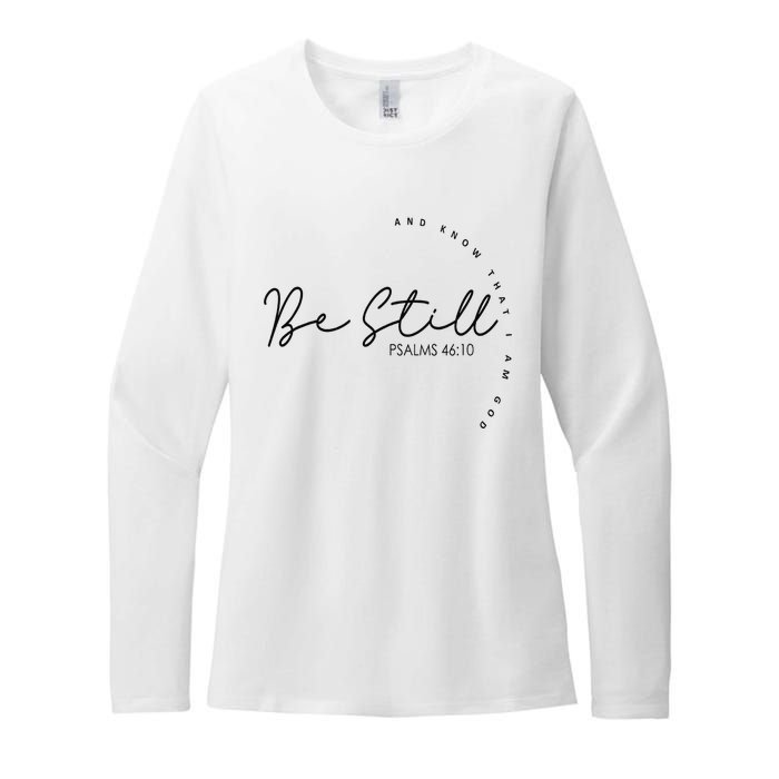 Be Still And Know That I Am God Christian Believers God Womens CVC Long Sleeve Shirt