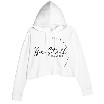 Be Still And Know That I Am God Christian Believers God Crop Fleece Hoodie