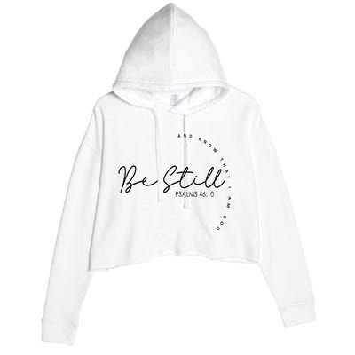 Be Still And Know That I Am God Christian Believers God Crop Fleece Hoodie