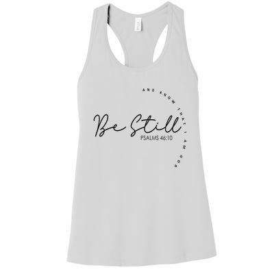 Be Still And Know That I Am God Christian Believers God Women's Racerback Tank