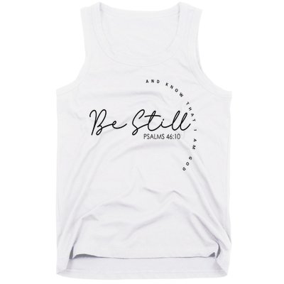 Be Still And Know That I Am God Christian Believers God Tank Top
